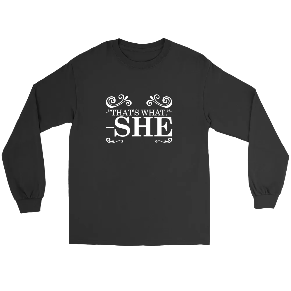 That's What - She - V1 -White Lettering Shirt