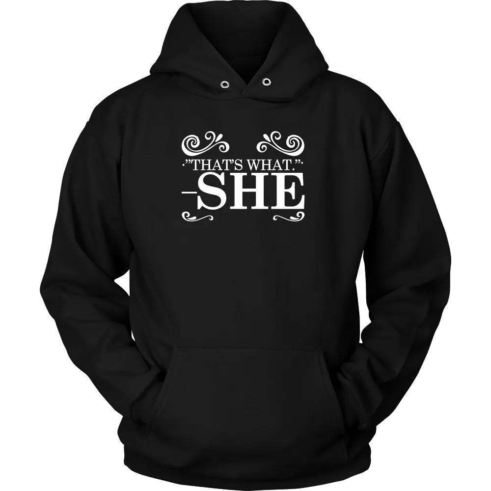 That's What - She - V1 -White Lettering Shirt