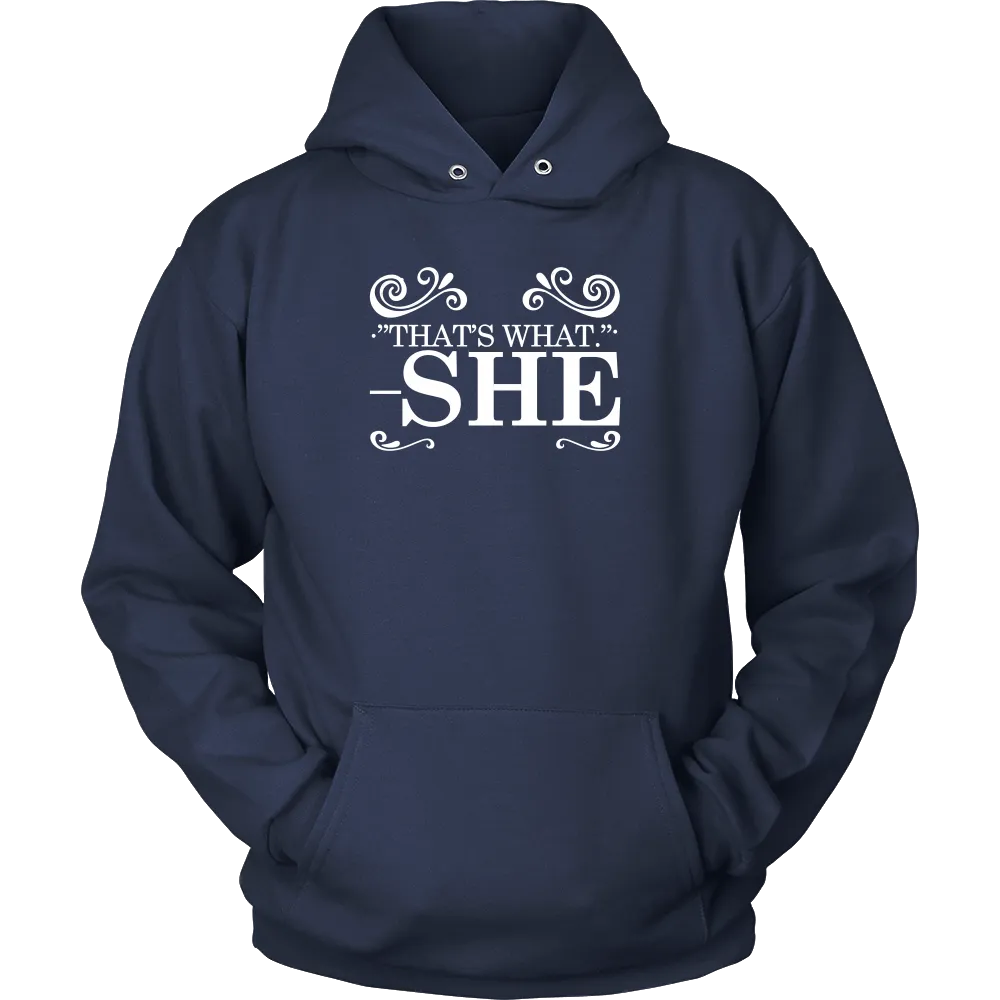 That's What - She - V1 -White Lettering Shirt