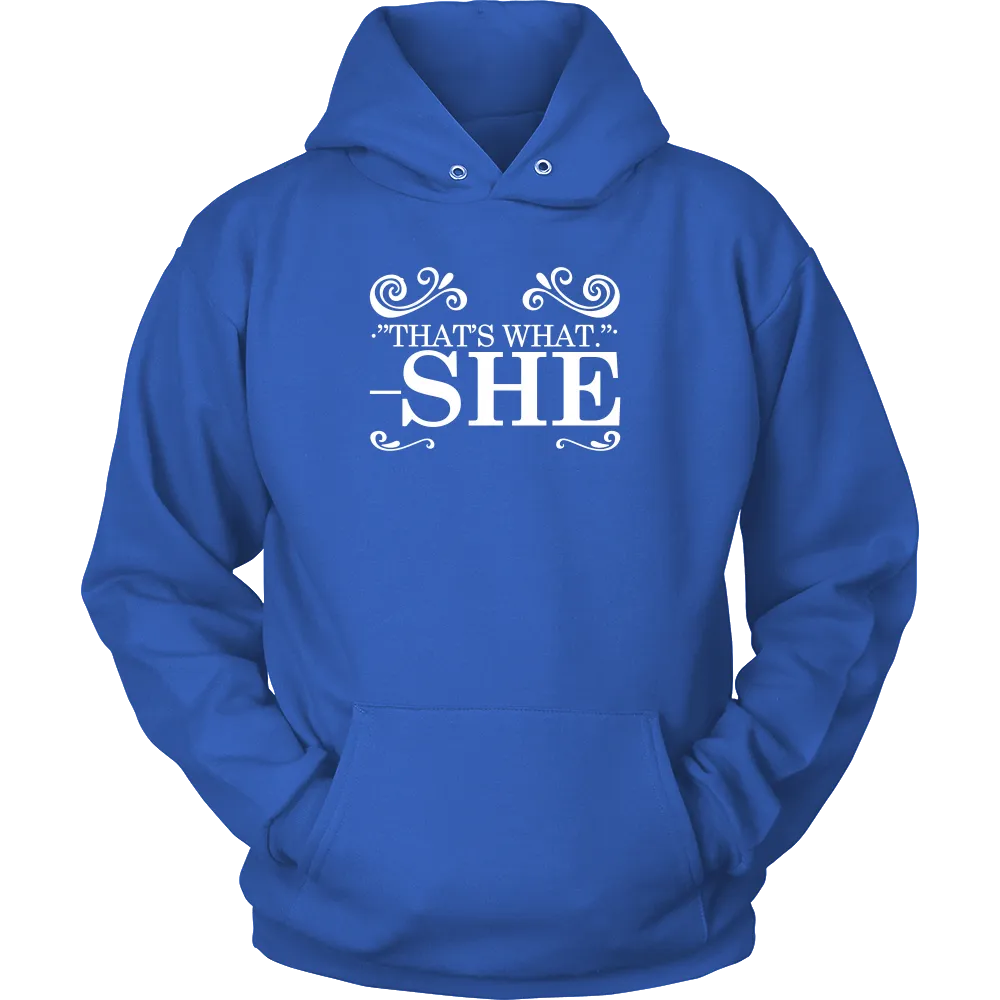 That's What - She - V1 -White Lettering Shirt