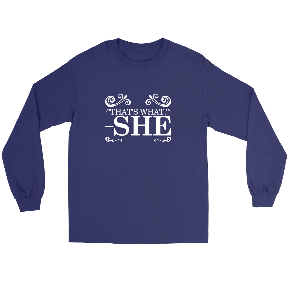 That's What - She - V1 -White Lettering Shirt