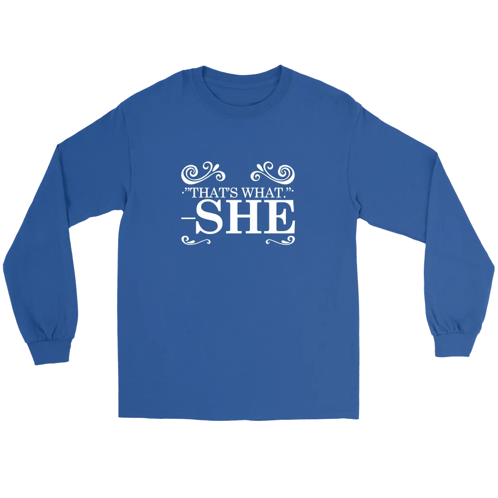 That's What - She - V1 -White Lettering Shirt