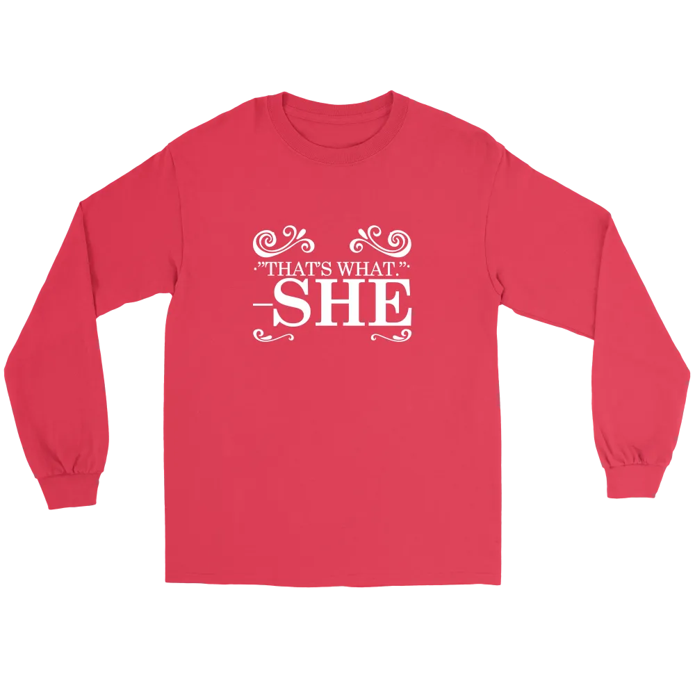 That's What - She - V1 -White Lettering Shirt