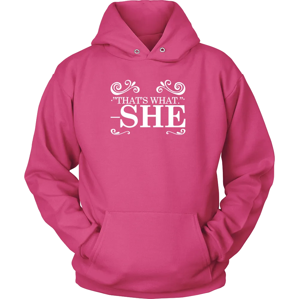 That's What - She - V1 -White Lettering Shirt