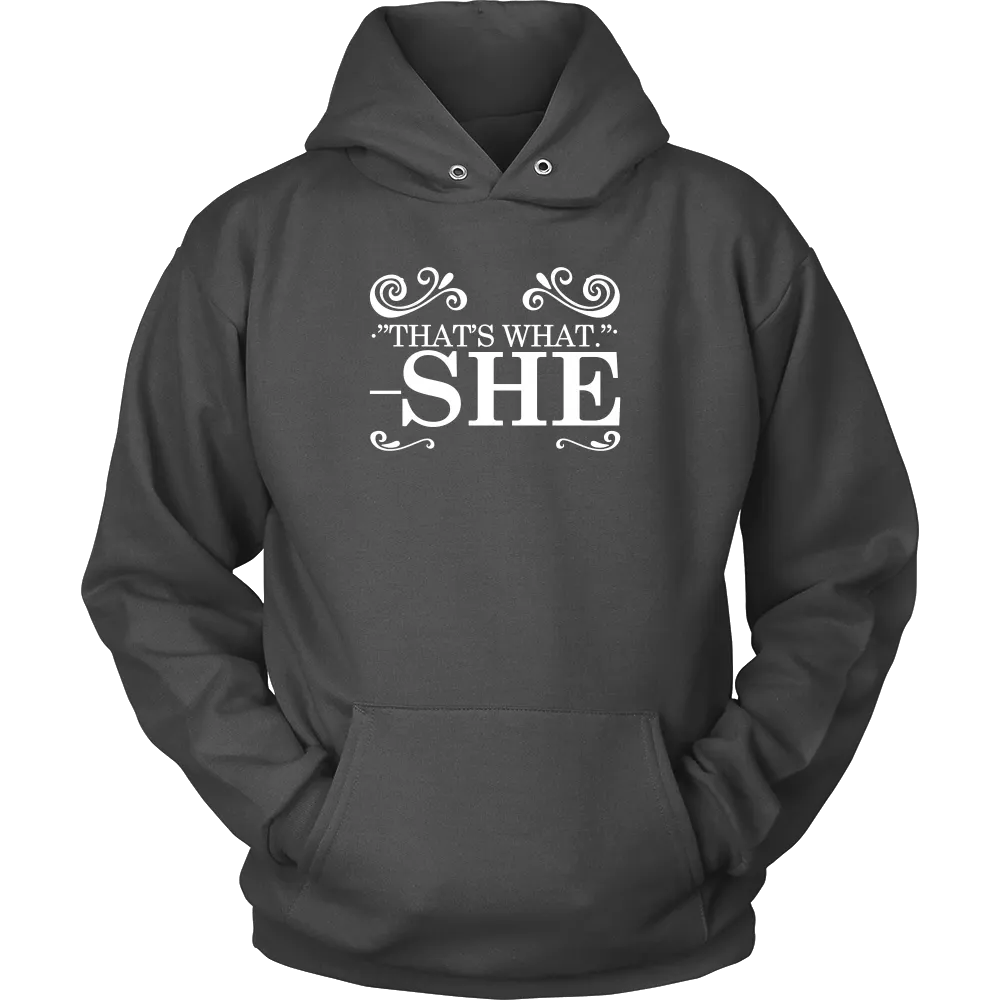 That's What - She - V1 -White Lettering Shirt