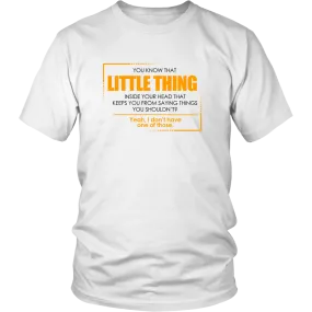 You Know That Little Thing In Your Head - T-Shirt2